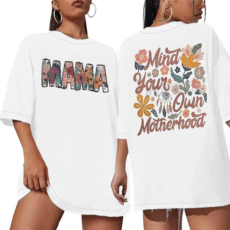 Mama Mind Your Own Motherhood Print Tshirts For Women Summer Lovely Short Sleeve ONeck Tee Shirts Oversized Mothers Tops