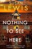 Nothing To See Here by Susan Lewis Paperback Book 9780008472054