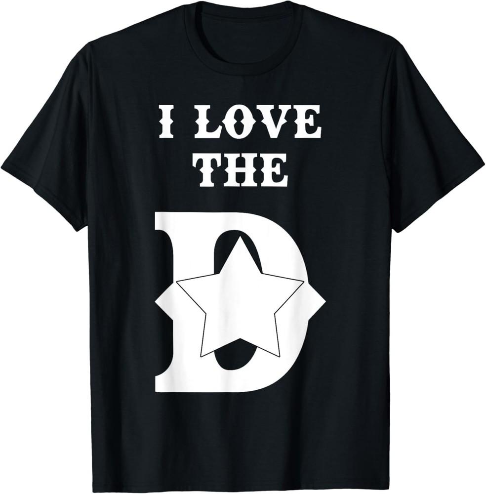 I Love The D Dallas Texas | Cool Dallas T-Shirt Unisex T-Shirt XL