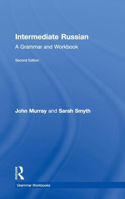 The Intermediate Russian : A Grammar and Workbook Book