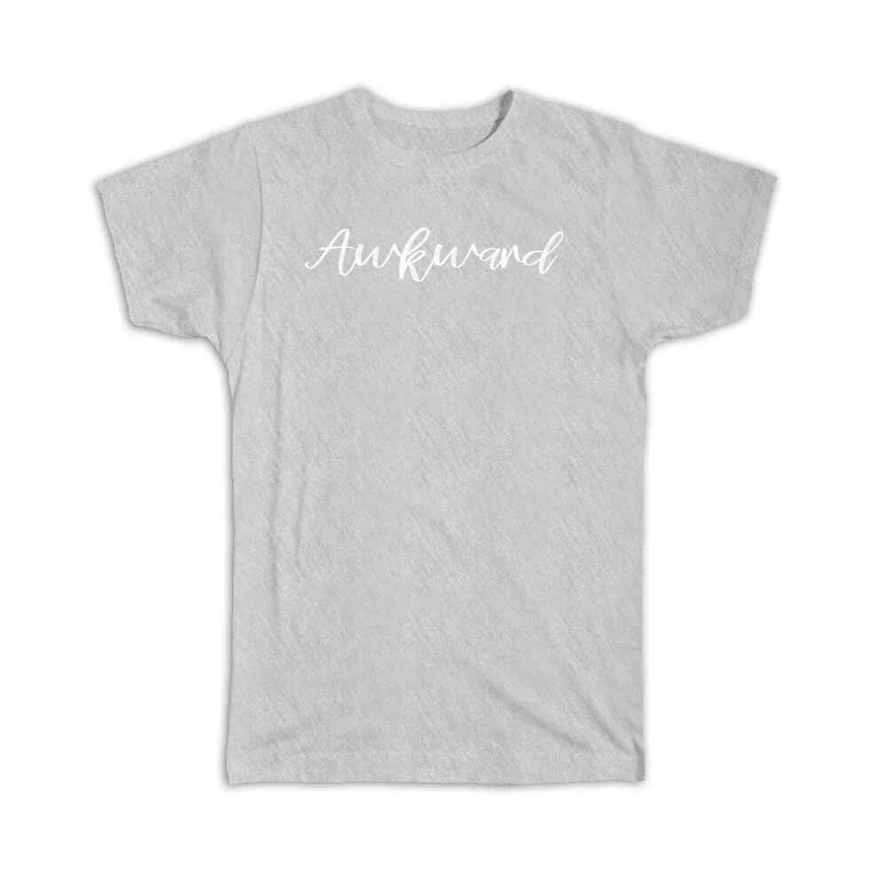 Gift T-Shirt : Awkward Art Print For Introvert Funny Sarcastic Best Friend 3XL