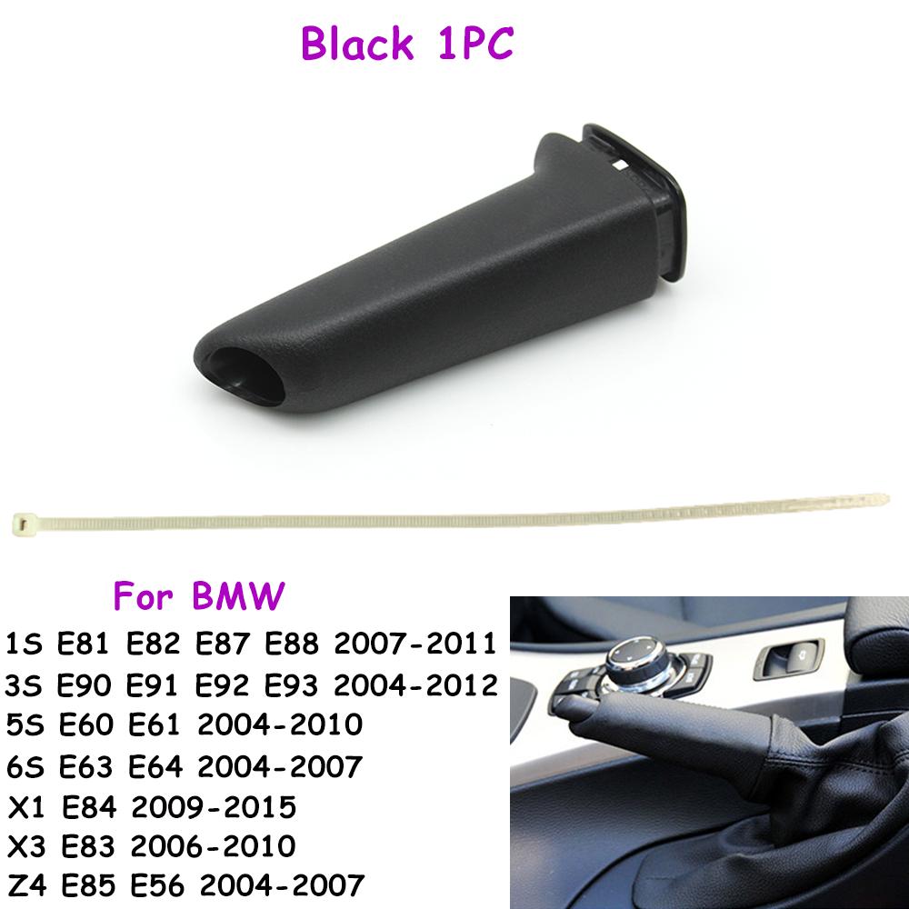 

E81 E82 E87 E90 E91 E60 E61 E64 E84 E85 Car Handbrake Brake Handle Parking Brake Lever Cover For BMW 1 3 5 6 Series X1 X3 Z4 Black 1PC