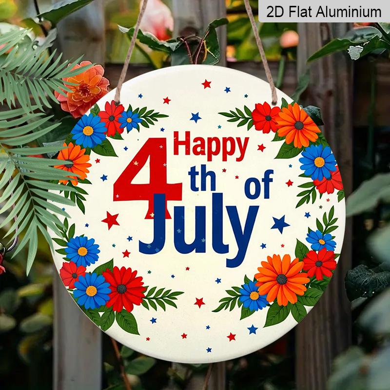 2D Flat, 1pc Round "Happy 4th of July" Aluminum Hanging Sign, Floral Patriotic Star Letter Design, Rustic Metal Wall Decor, Perfect for Independence