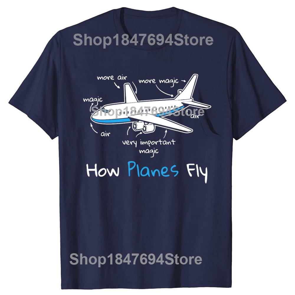 How Planes Fly Mens TShirt Funny Aerospace Engineer Tshirt For Man ONeck Fashion Cotton High Quality Tee