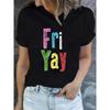European Sizes Women's Black "Fri Yay" Colorful Letter Graphic T-Shirt  Casual Summer Round Neck Short Sleeve Top, Machine Washable Harajuku Style Tee