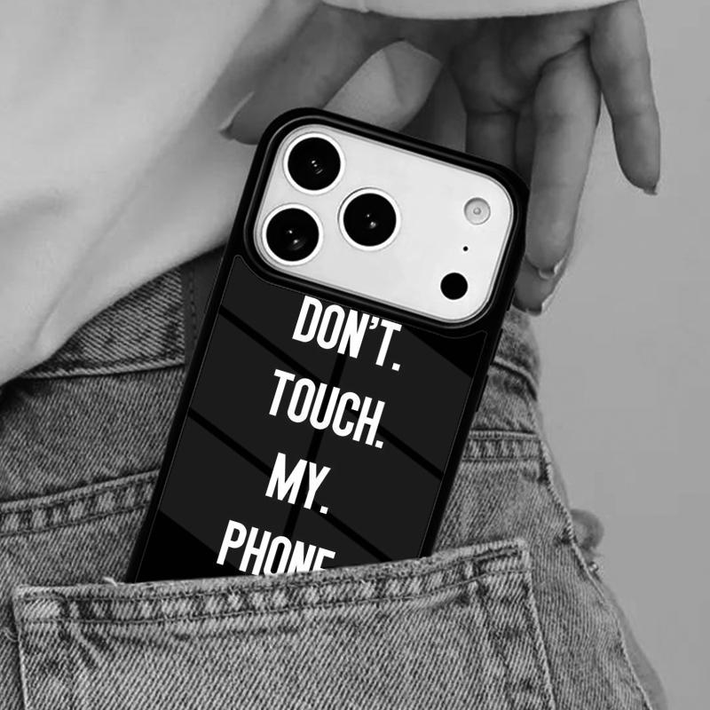 Don't Touch My Phone Fun Funny Phone Case for iPhone 16e 15 14 13 12 17 Pro Max Plus Air 17pro Cover Coque
