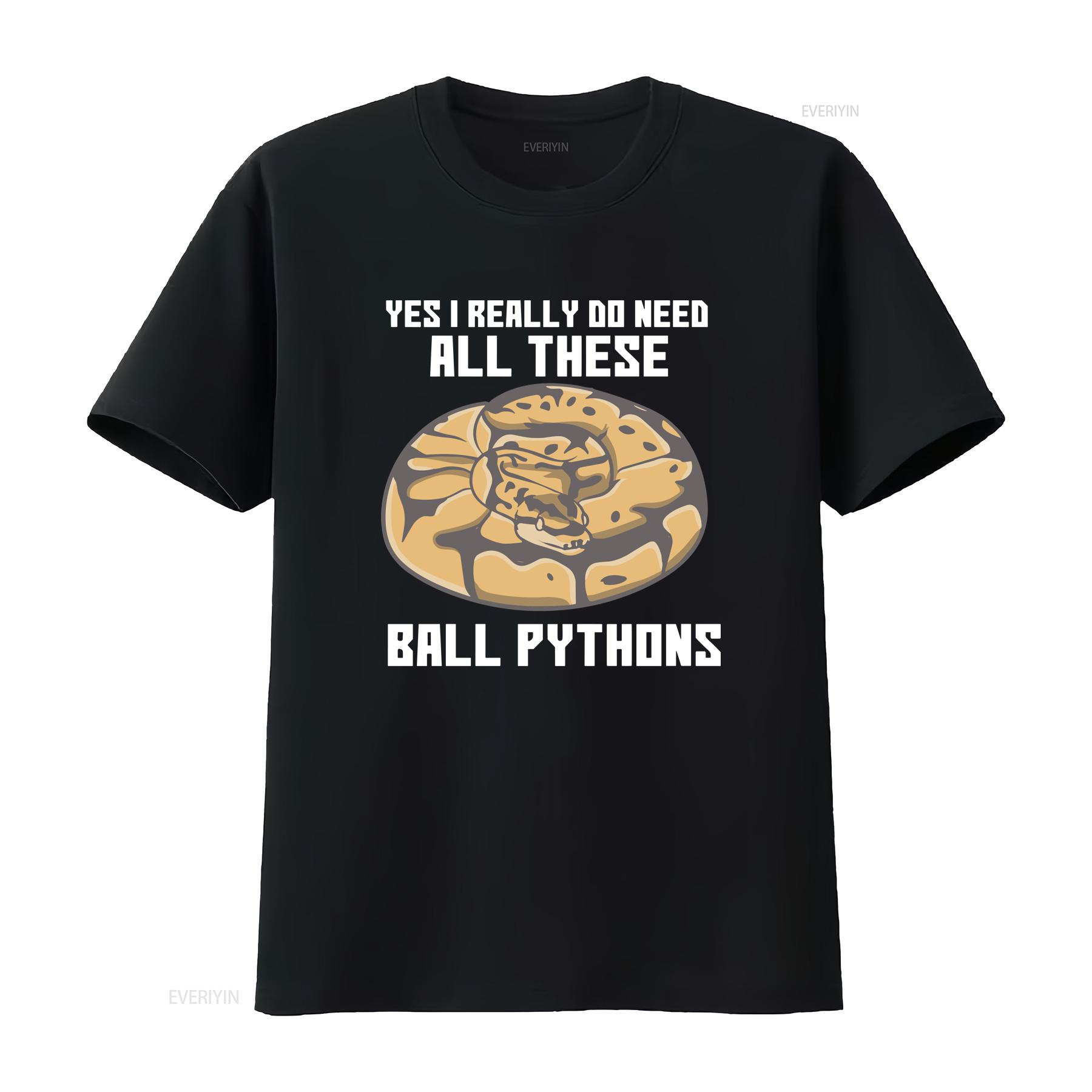 

Ball Python T Shirt Snake Lover Herpetology Owner Need All These Pythons vintage Washed Comfortable Unisex fashion Soft 4XL