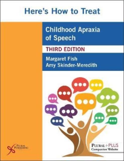 The Here's How To Treat Childhood Apraxia of Speech Book
