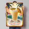 Vintage Virgin Pia Colada Cocktail Printed Poster Customized Wall Art Retro Vintage Metal Tin Signs for Gamer Room Decoration