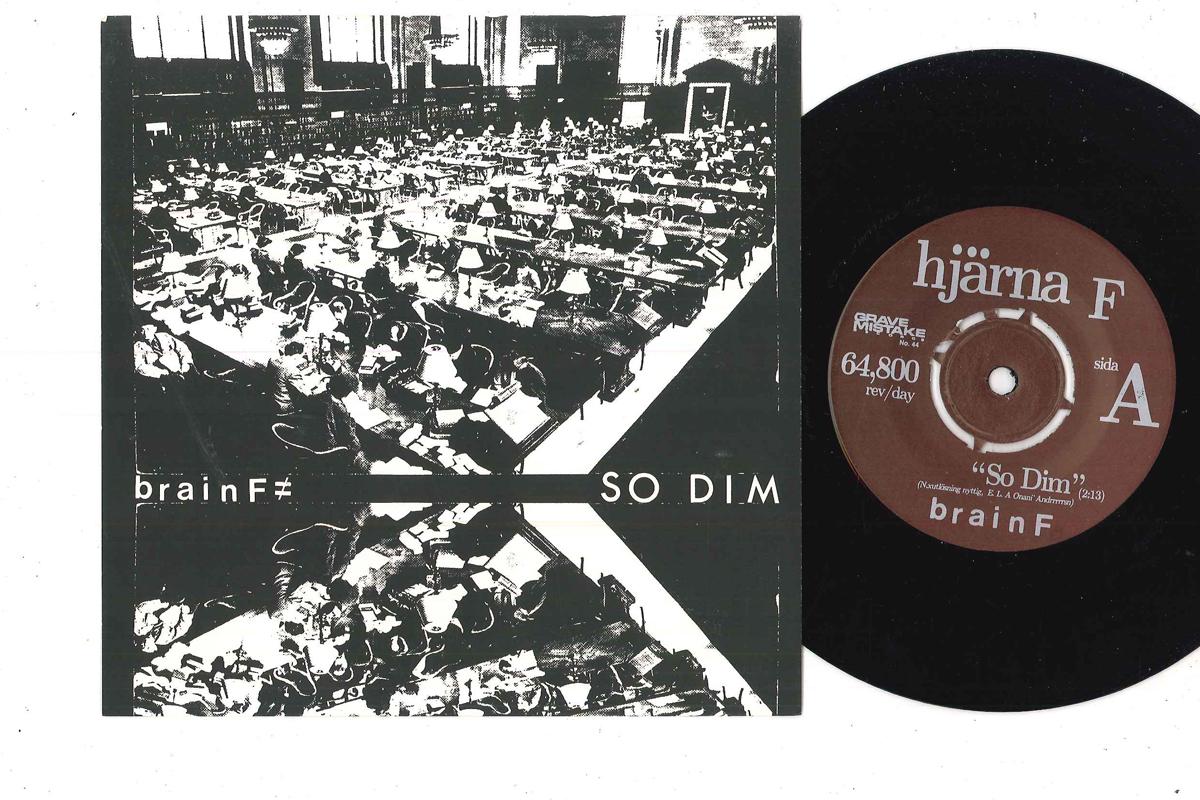 

7inch Record BRAIN F - So Dim GRAVE044 GRAVE MISTAKE 2011 US Rock Used