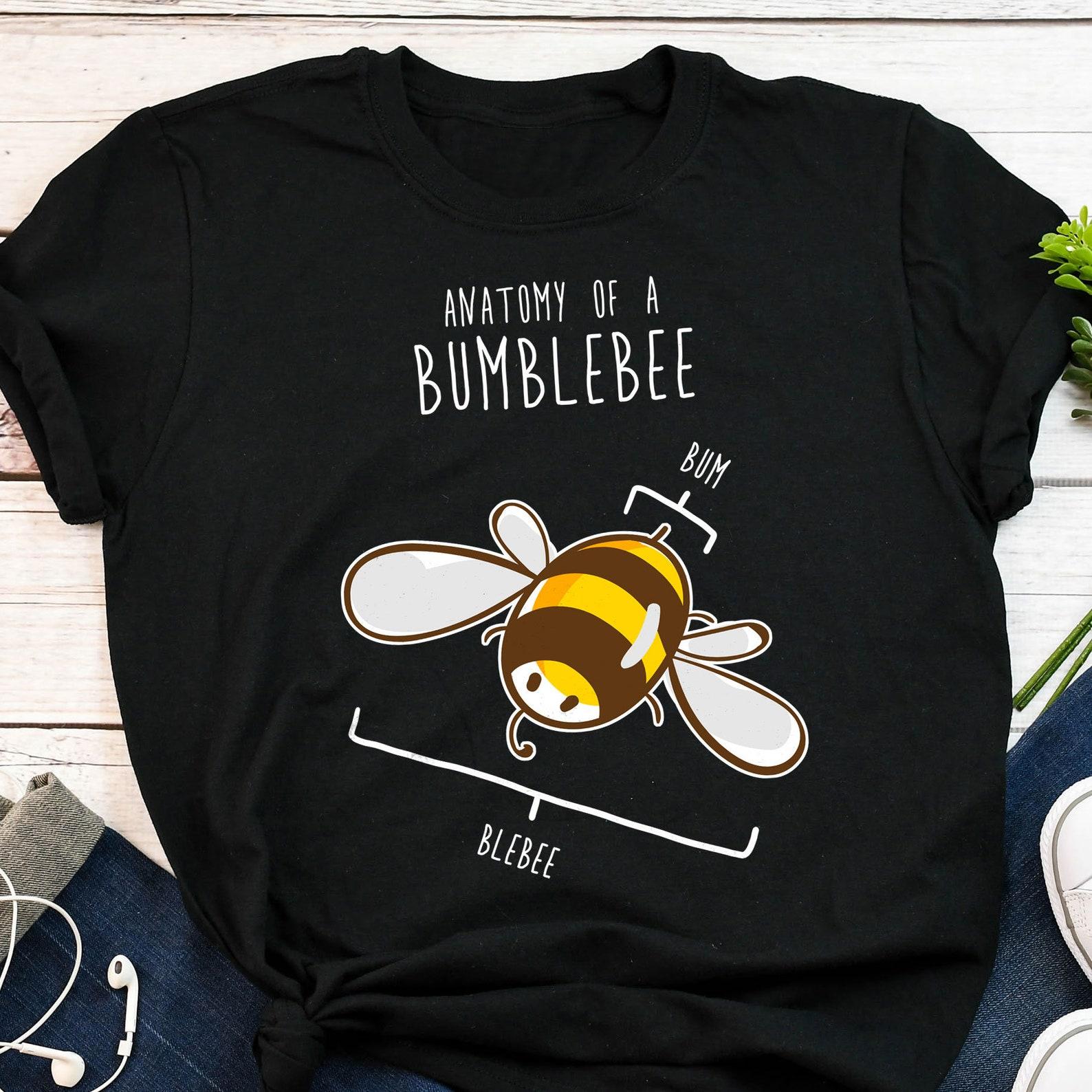 Bumblebee Shirt, , , Funny Bee Lover Gift, Cute Entomology T-shirt, Save The Bees Tshirt, Honey Bee Tee, Entomologist, Insect Lover 130