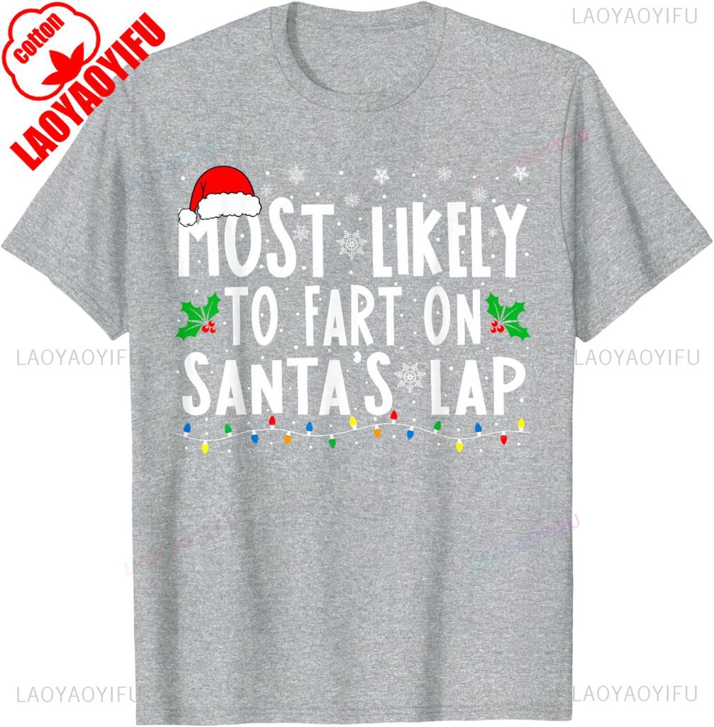 Most Likely To Fart on Santas Lap Family Matching Christmas Letters Graphic Tshirts Unisex Adult Crewneck Regular Short Sleeve