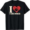 I Love The Drummer Heart Drum Couple Girlfriend Boyfriend T-Shirt