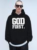GOD FIRST Unisex Hoodie Featuring a New Street Style Print, Perfect for Fall And Winter. These Comfortable And Soft Fabric Hoodies Make Excellent Gift