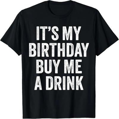 Funny Birthday Decorations Men Women Dad It's My Birthday T-Shirt