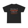 Du nennst es Nörgeln Lustiges Ehefrau T-Shirt Comedy Witze Unisex Schweres Baumwoll-Tee