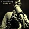 CD HANK MOBLEY  Roll call SHMCD UCCU5695 Blue Note 2016 Japan Obi Jazz