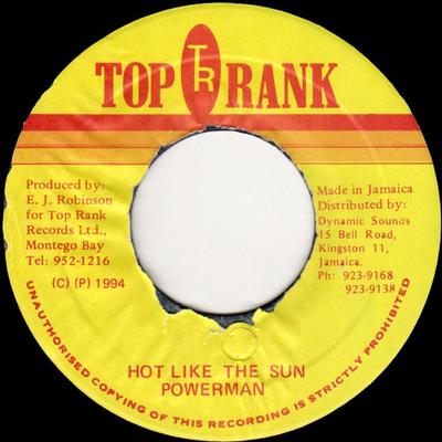 7inch Record POWERMAN - Hot Like The Sun NONE Top Rank 1994 Jamaica Reggae, Ska & Dub Used