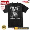 Im Not Sixty 20 Double Top T Shirt Funny Birthday For Darts Fans Vintage Breathable Casual Versatile Slightly Homme