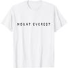 Mount Everest Souvenir _ Mount Everest Tourist _ Modern Font T-Shirt
