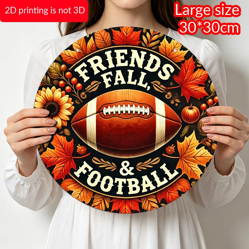 2D Flat, 1pc Round Aluminum Wall Hanging Ornament, "Friends Fall & Football" Sign With Football, Autumn Leaves Design, Country Farmhouse Style