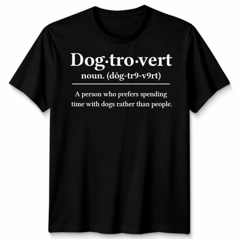 Dogtrovert Definition Shirt Dog Lover Apparel For Unisex Unisex