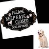 Dog In Yard Keep Gate Closed Sign Dogs On Premises Sign Please Keep Gate Closed Sign Dog Door Sign Outside Warning Sign