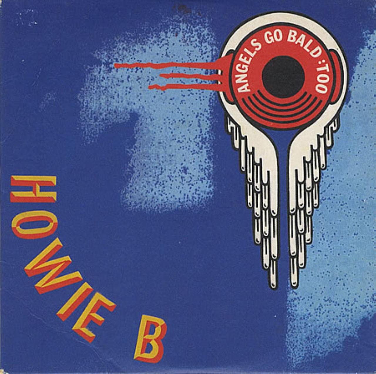 

CD HOWIE B - Angels Go Bald 5711672 Polydor 1997 US Dance & Electronica Used