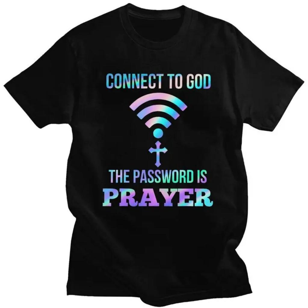 Custom Classic Connect To God The Password Is Prayer Christian Gift T Shirts Men Short-Sleeve Casual Tee Tops Oversized Tshirts