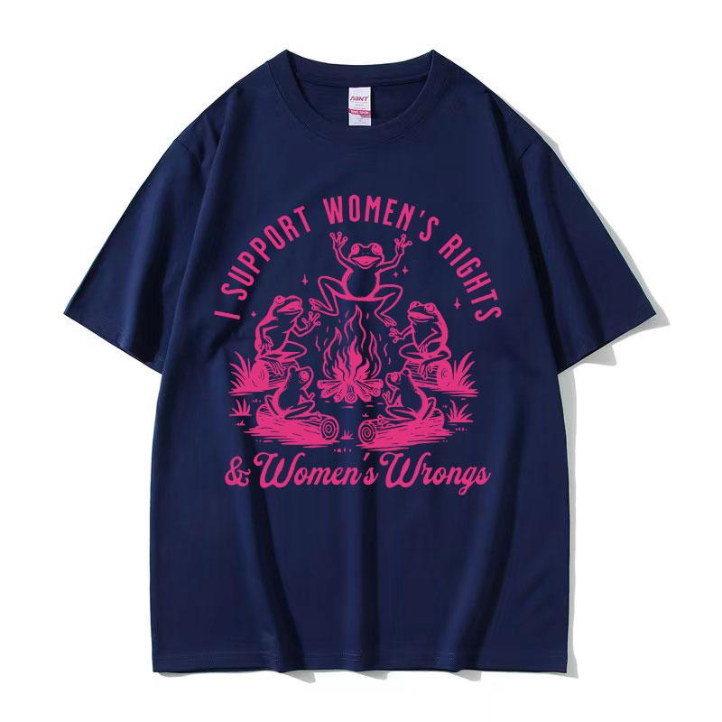 I Support Womens Rights and Wrongs Frog Funny Meme T Shirts Men Women Retro ONeck Fashion Oversized Cotton Tshirt Summer Tops