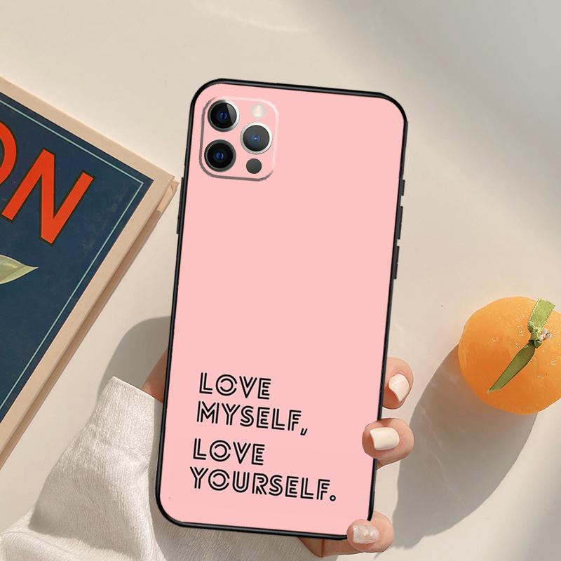 Love Yourself Funda Case For iPhone 15 14 16 Pro Max 11 12 13 Pro Max Mini XR 16e 16 15 Plus Phone Cover