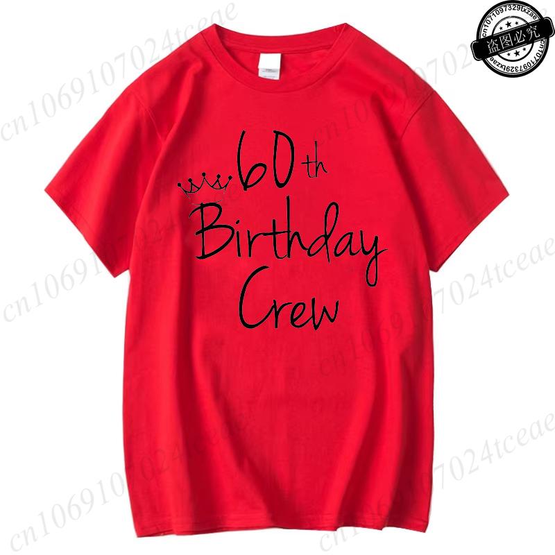Its My 60th Birthday Print Women Unisex TShirt 60th Birthday Party Crew Graphic Tees TShirts for Women Tees Streetwear