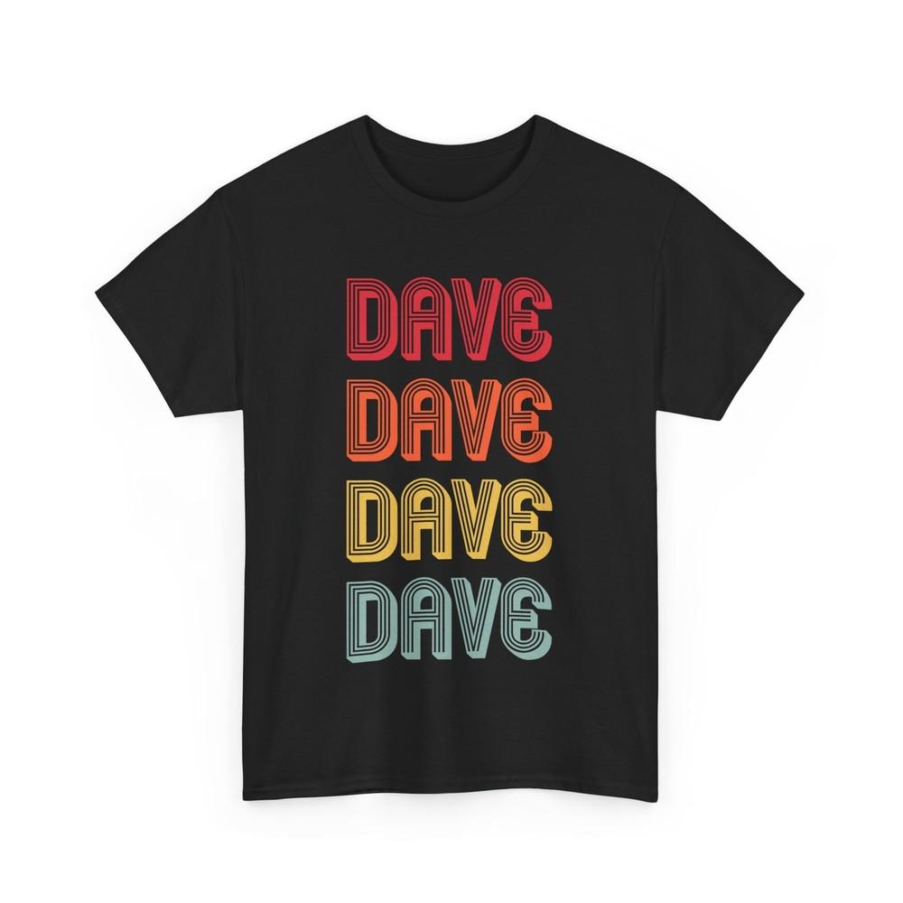 DAVE Gift Name Personalized Funny Retro Vintage Birthday T-Shirt
