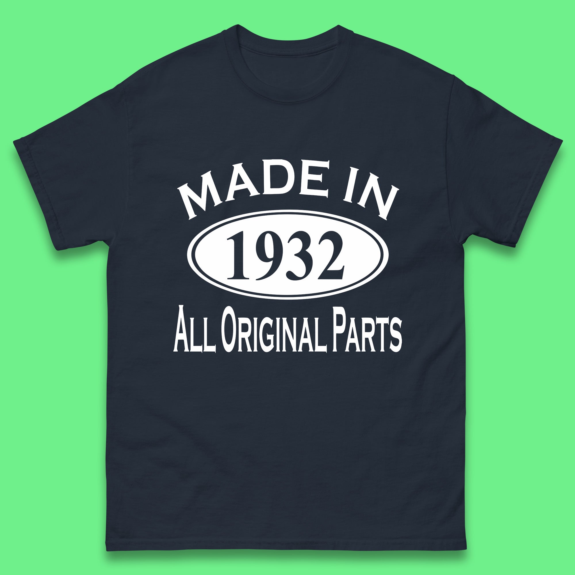 

Made In 1932 All Original Parts Vintage Retro 91st Birthday Funny 91 Years Old Birthday Gift Mens Tee Top S
