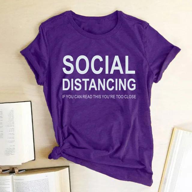 SOCIAL DISTANCING Letter Print T Shirt Women Short Sleeve O Neck Loose Tshirt Summer Women Tee Shirt Tops Camisetas Mujer