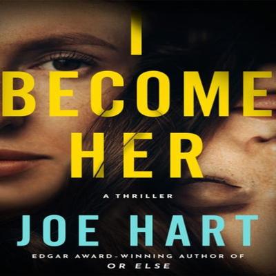 I Become Her by Joe Hart Paperback Book 9781662529740