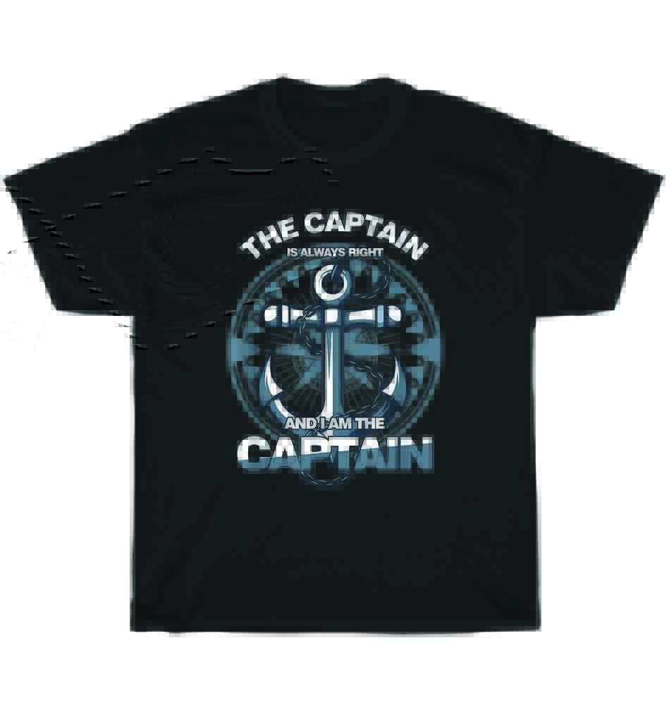 

Sea Captain Is Always Right I m The Captain Nautical T-Shirt Unisex Funny Gift M