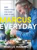 The Marcus Everyday : Easy Family Food for Every Kind of Day Book