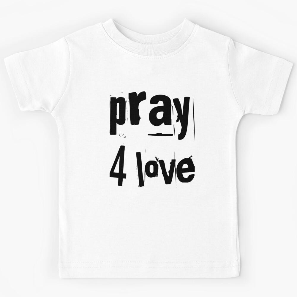 pray 4 lave Kids T-Shirt 130
