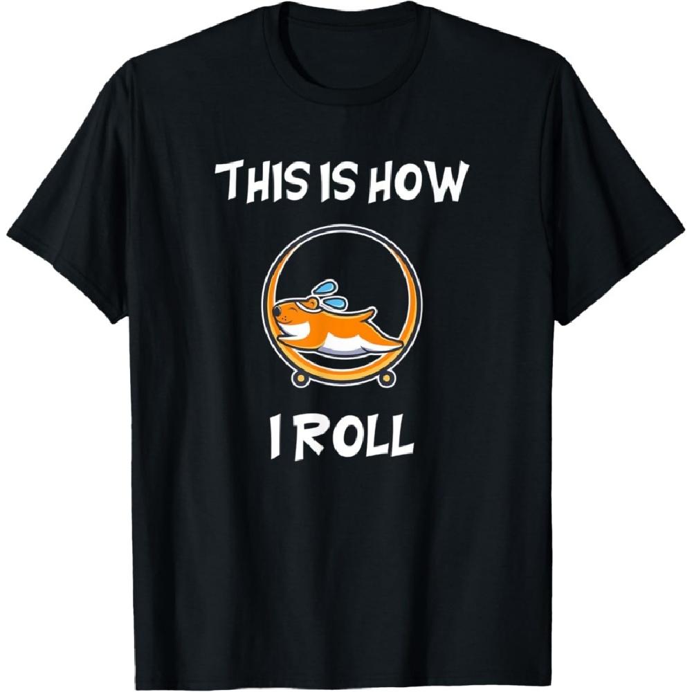 Hamster This Is How I Roll T-Shirt S