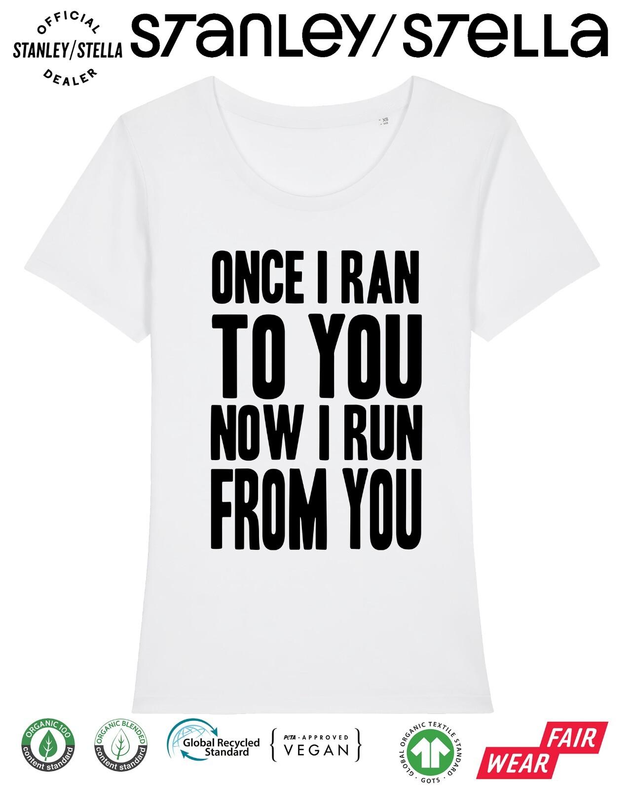 Once I Ran To You Now I Run From You T-Shirt Mens Womens Tees Top Disco Fancy Dress 80s Party Weekend M