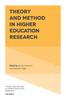 The Theory and Method In Higher Education Research Book