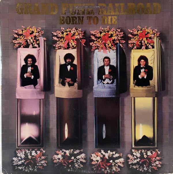 

LP Пластинка GRAND FUNK RAILROAD - Born To Die ST11482 CAPITOL 1975 США Рок Б/У