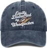 Baseball Cap,Easily Distracted by Woodpecker Funny Woodpecker Lover Jokes Dad Hat Gifts for Men Women