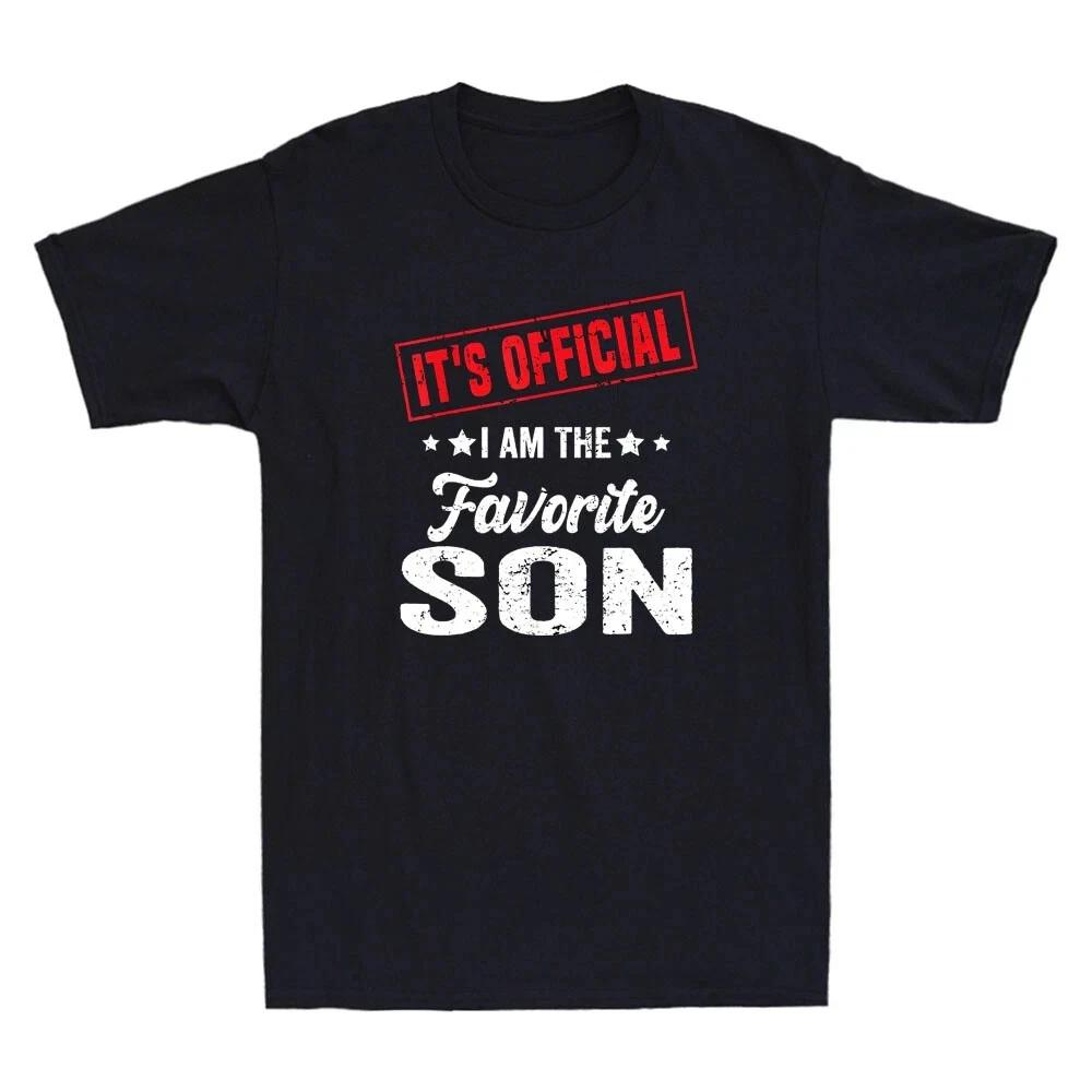 It’s Official, I’m the Favorite Son” Funny Quote Vintage Men’s T-Shirt XL