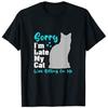 Sorry Im Late My Cat Was Sitting On Me  Funny Cat TShirt Womens Fashion Kitten Aesthetic Clothes Novelty Gift Cute Kitty Top
