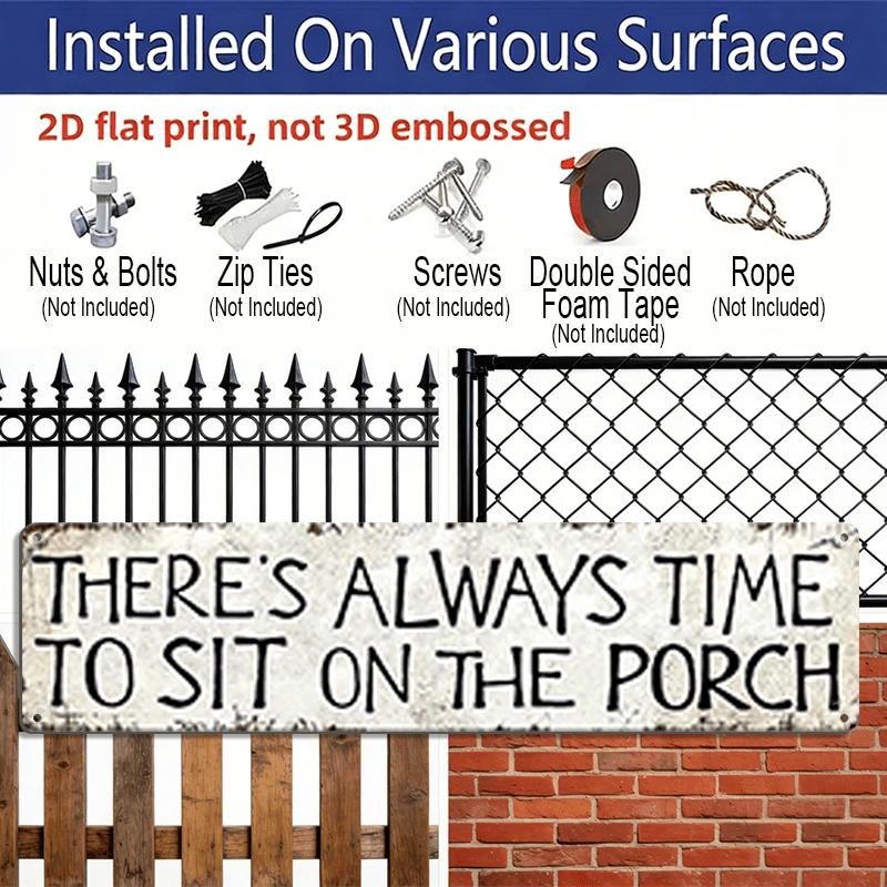 2D Flat, 1pc, "There'S Always Time To Sit on The Porch " Metal Sign, Aluminum Decorative Sign, Novelty Street Sign, Home Decor, Room Decor, Wall