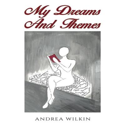 My Dreams and Themes by Andrea Wilkin Paperback Book 9781035834396