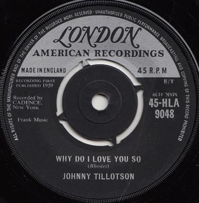 7-Zoll-Schallplatte JOHNNY TILLOTSON - Why Do I Love You So 45HLA9048 London American 1959 UK Pop Gebraucht
