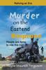 Kniha Murder On the Eastend Empress : Reliving an Era